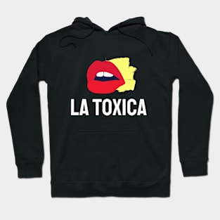 La toxica toxic hispanic funny phrase Hoodie